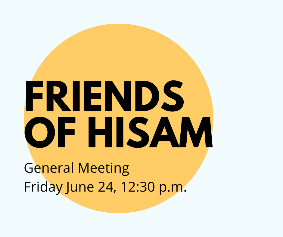 yellow circle with bold black text friends of hisam general meeting Friday June 24, 12:30 p.m.