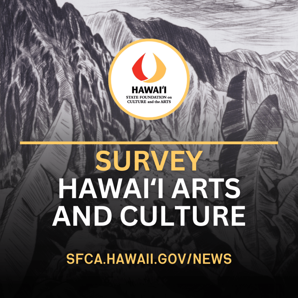 survey hawaii arts and culture sfca.hawaii.gov/news