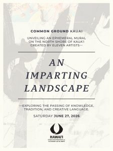 Promotional graphic for "An Imparting Landscape" mural unveiling on June 27, 2026 at Common Ground Kauai.